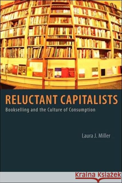 Reluctant Capitalists: Bookselling and the Culture of Consumption