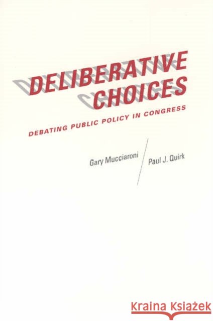 Deliberative Choices: Debating Public Policy in Congress