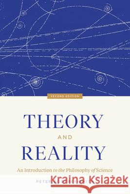 Theory and Reality: An Introduction to the Philosophy of Science, Second Edition