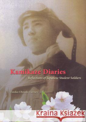 Kamikaze Diaries: Reflections of Japanese Student Soldiers