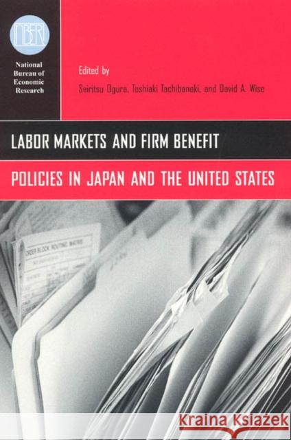 Labor Markets and Firm Benefit Policies in Japan and the United States