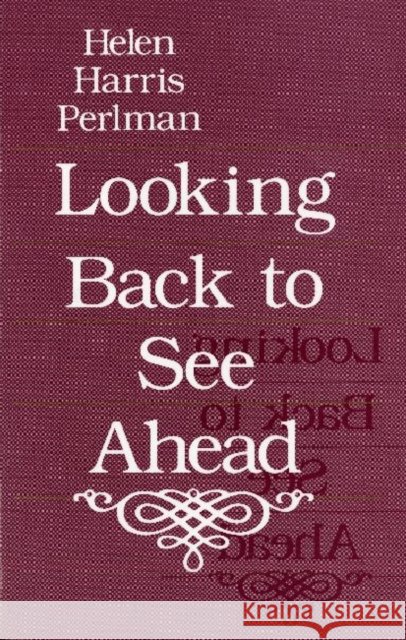 Looking Back to See Ahead