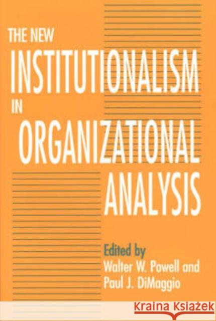 The New Institutionalism in Organizational Analysis