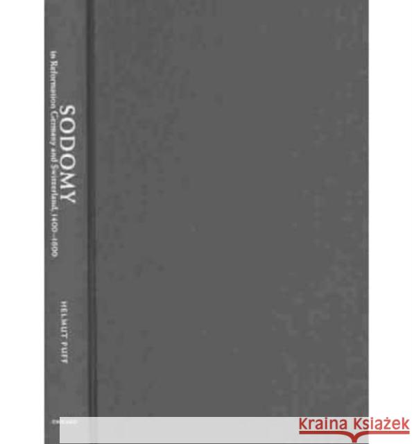 Sodomy in Reformation Germany and Switzerland, 1400-1600
