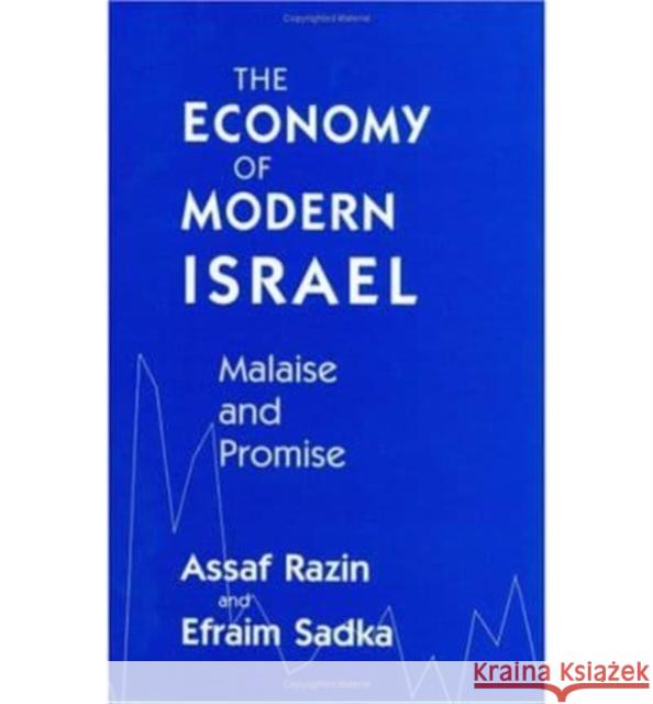 The Economy of Modern Israel: Malaise and Promise