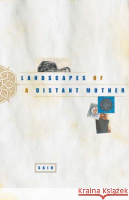 Landscapes of a Distant Mother