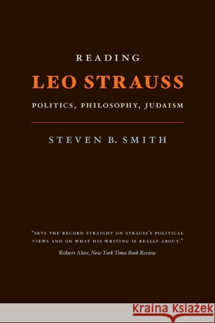 Reading Leo Strauss: Politics, Philosophy, Judaism