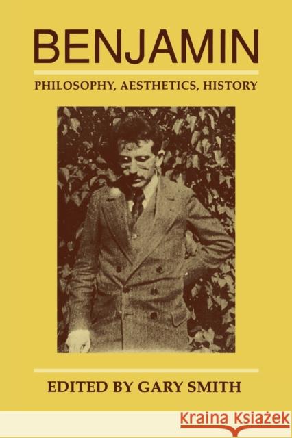 Benjamin: Philosophy, Aesthetics, History