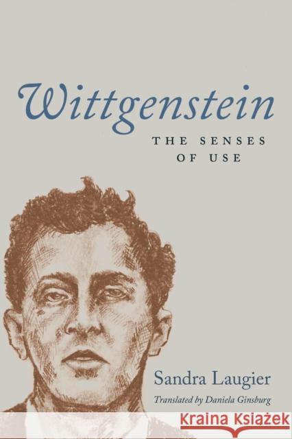 Wittgenstein: The Senses of Use