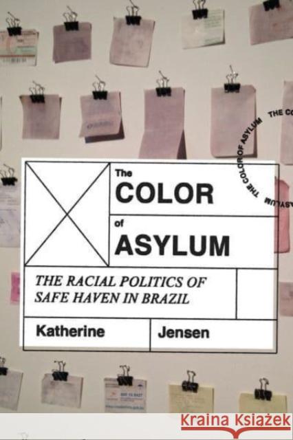 The Color of Asylum: The Racial Politics of Safe Haven in Brazil
