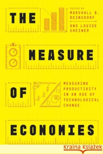 The Measure of Economies: Measuring Productivity in an Age of Technological Change