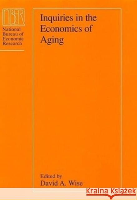 Inquiries in the Economics of Aging