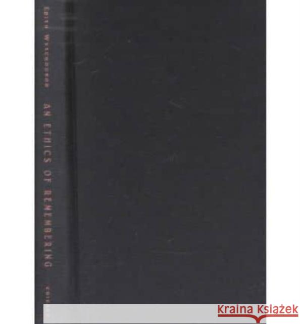 An Ethics of Remembering: History, Heterology, and the Nameless Others