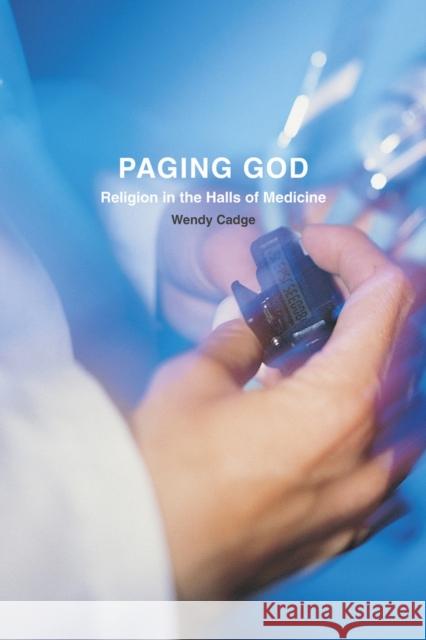 Paging God: Religion in the Halls of Medicine