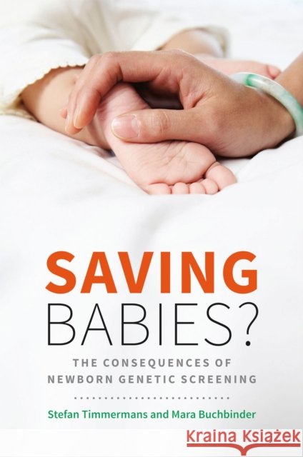 Saving Babies?: The Consequences of Newborn Genetic Screening