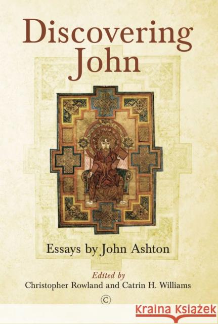 Discovering John: Essays by John Ashton