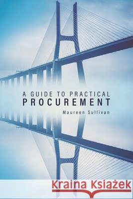 A Guide to Practical Procurement
