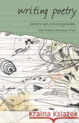 Writing Poetry: Creative and Critical Approaches