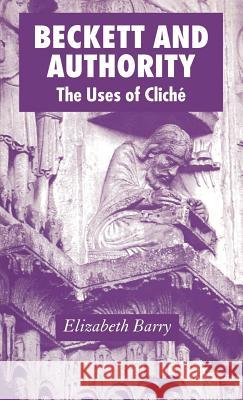 Beckett and Authority: The Uses of Cliché