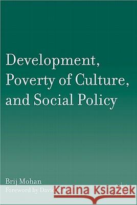 Development, Poverty of Culture, and Social Policy