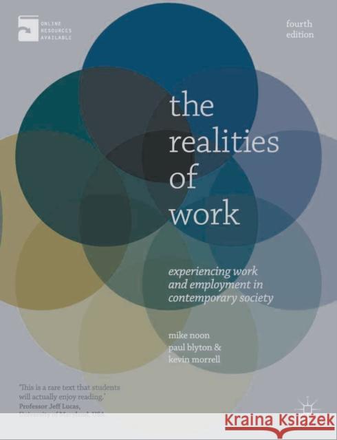 The Realities of Work: Experiencing Work and Employment in Contemporary Society