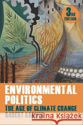 Environmental Politics: The Age of Climate Change