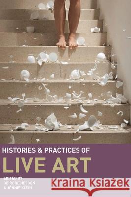 Histories and Practices of Live Art