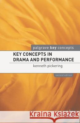 Key Concepts in Drama and Performance