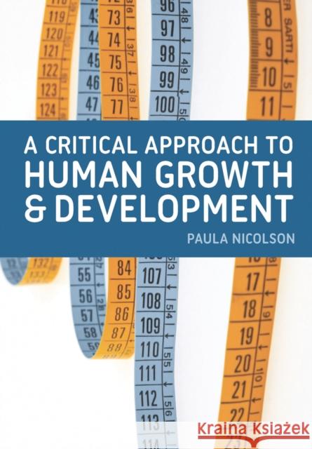 A Critical Approach to Human Growth and Development: A Textbook for Social Work Students and Practitioners