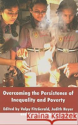 Overcoming the Persistence of Inequality and Poverty