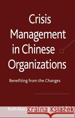 Crisis Management in Chinese Organizations: Benefiting from the Changes