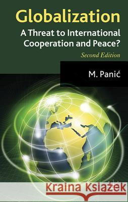 Globalization: A Threat to International Cooperation and Peace?