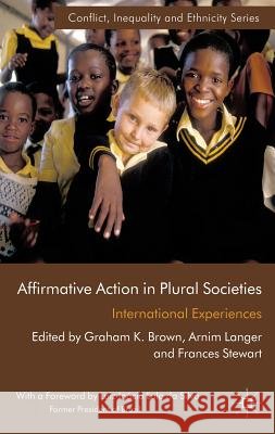 Affirmative Action in Plural Societies: International Experiences