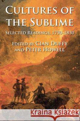 Cultures of the Sublime: Selected Readings, 1750-1830