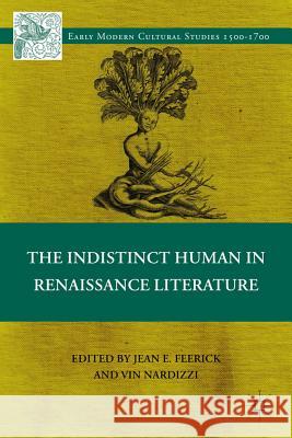 The Indistinct Human in Renaissance Literature