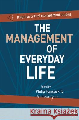 The Management of Everyday Life