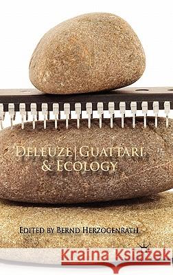 Deleuze/Guattari & Ecology