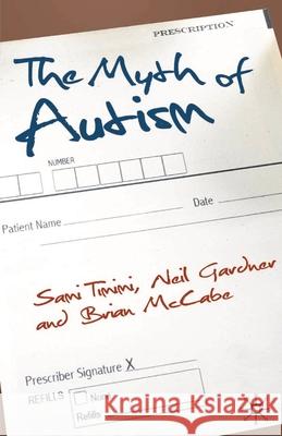 The Myth of Autism: Medicalising Men's and Boys' Social and Emotional Competence