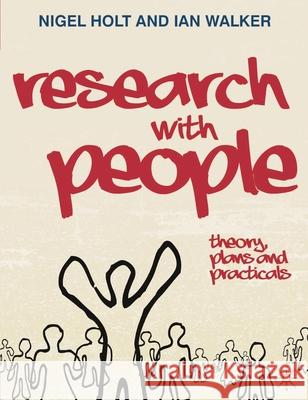 Research with People: Theory, Plans and Practicals