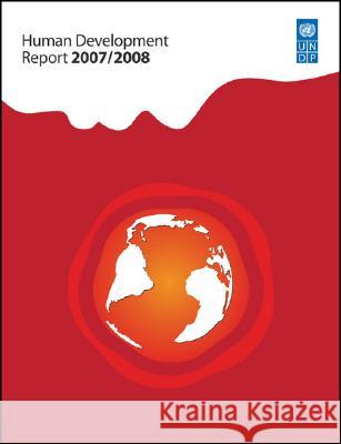 Human Development Report 2007/2008: Fighting Climate Change: Human Solidarity in a Divided World