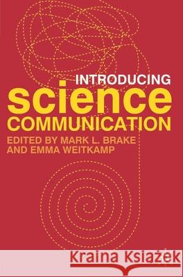 Introducing Science Communication: A Practical Guide