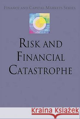 Risk and Financial Catastrophe