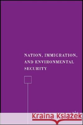 Nation, Immigration, and Environmental Security