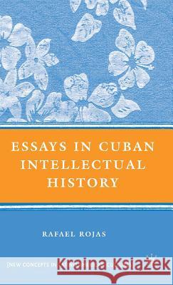 Essays in Cuban Intellectual History