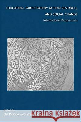 Education, Participatory Action Research, and Social Change: International Perspectives