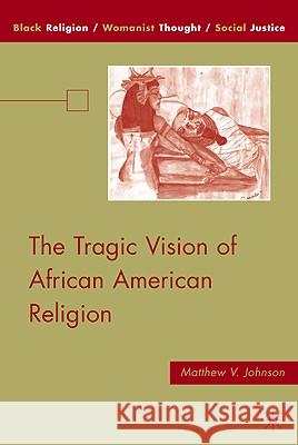 The Tragic Vision of African American Religion