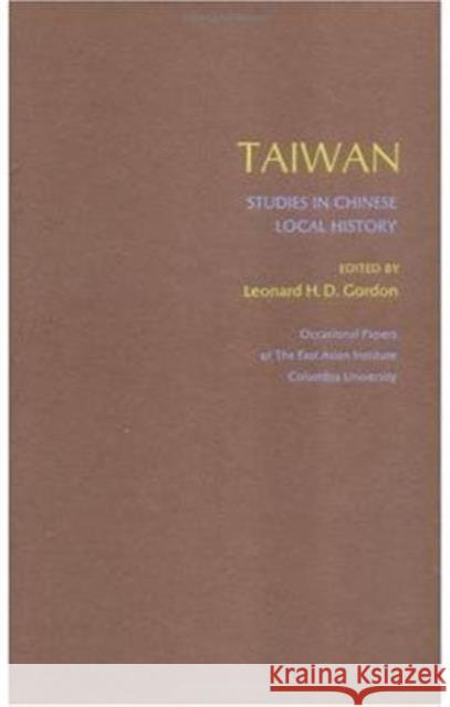 Taiwan: Studies in Chinese Local History