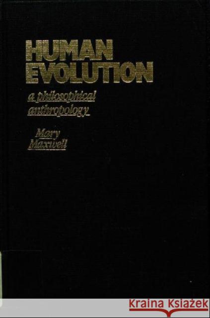 Human Evolution: A Philosophical Anthropology