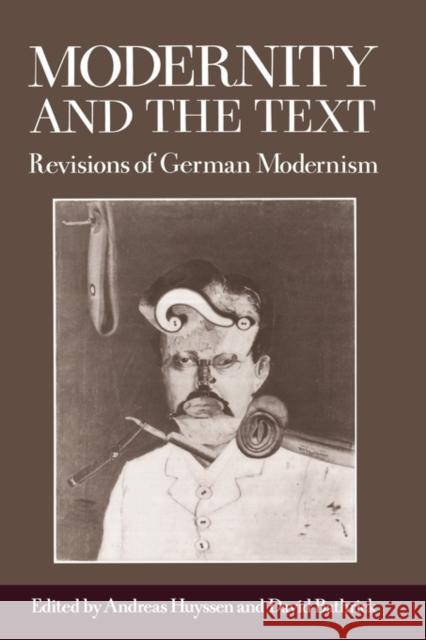 Modernity and the Text: Revisions of German Modernism