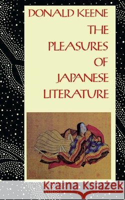 The Pleasures of Japanese Literature